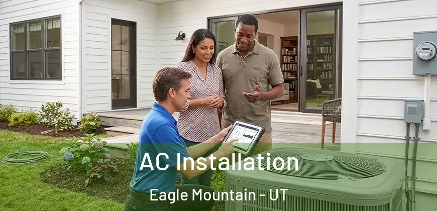 AC Installation Eagle Mountain - UT