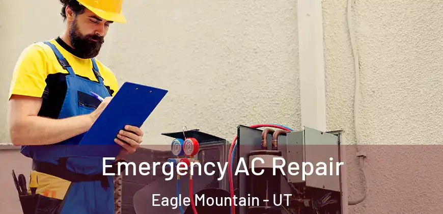 Emergency AC Repair Eagle Mountain - UT