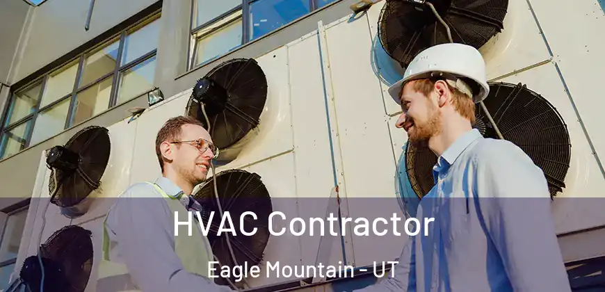 HVAC Contractor Eagle Mountain - UT